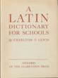Charlton T. Lewis, A Latin Dictionary for Schools, Oxford