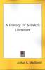 Arthur A. MacDonell, A History Of Sanskrit Literature, Kessinger Publishing